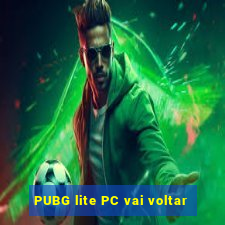 PUBG lite PC vai voltar